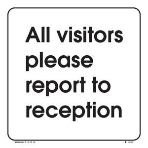 All visitors please report to reception