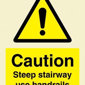 Caution Steep stairway use handrails